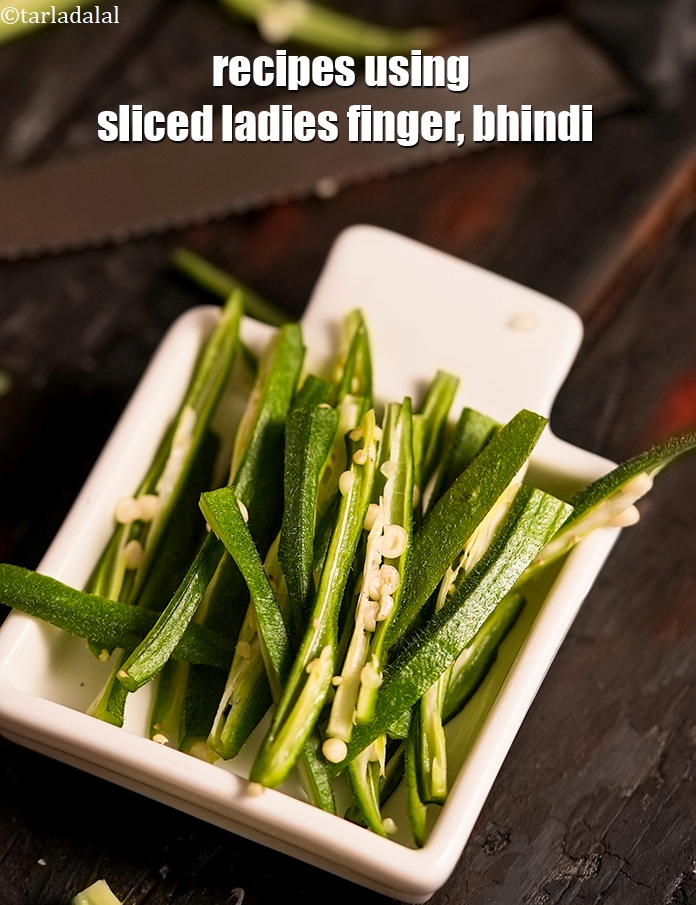 Recipes using  sliced ladies finger