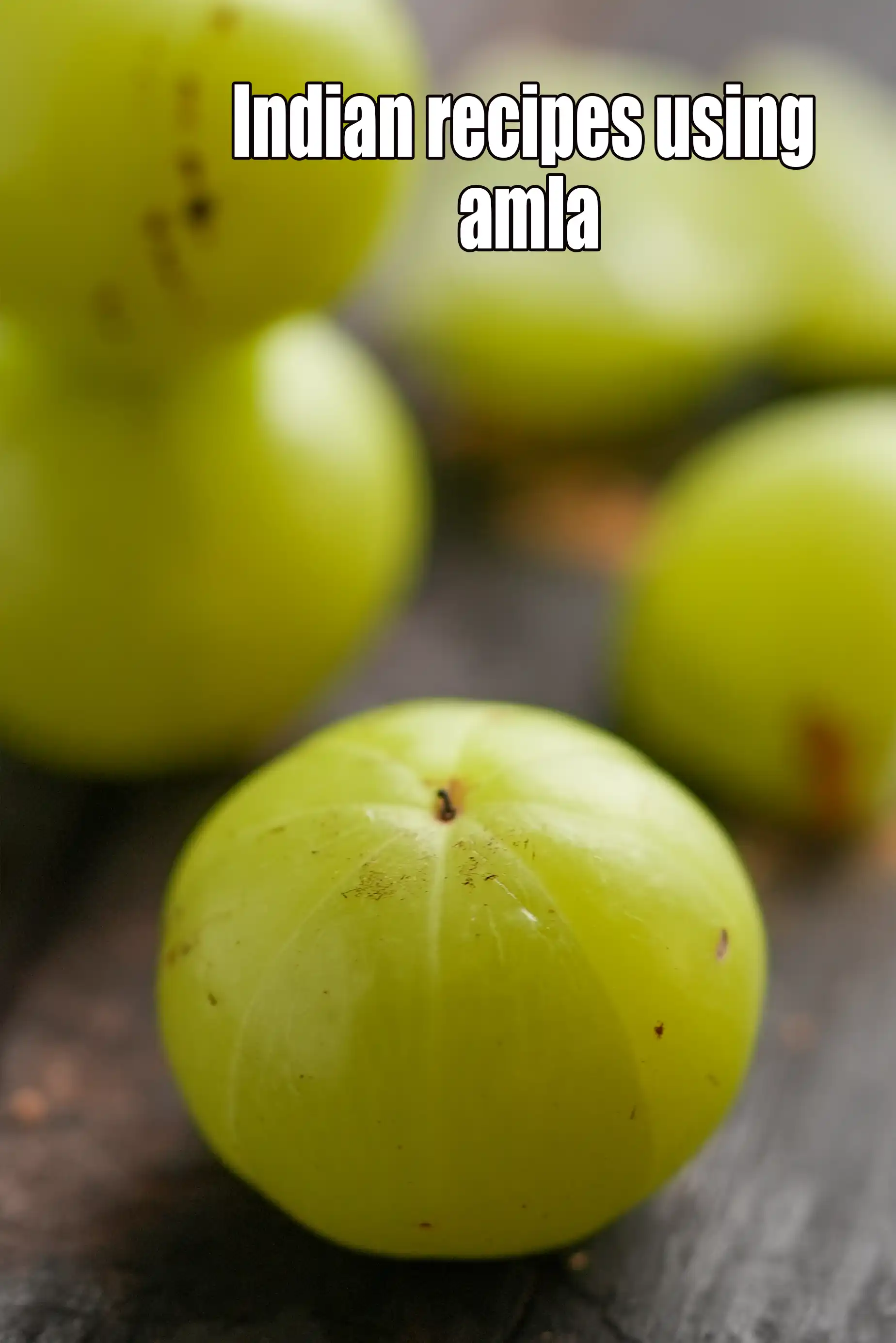 Recipes using amla