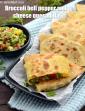 Broccoli, Bell Pepper and Cheese Quesadillas