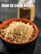 How To Cook Kodri, Foxtail Millet, Varagu in Hindi
