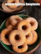 Instant Eggless Doughnuts, No Yeast