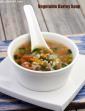 Vegetable Barley Soup, Indian Style Healthy Barley Soup